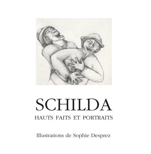 Schilda : hauts faits et portraits