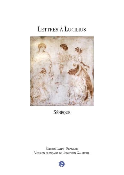 Lettres à Lucilius. I, Lettres 1 à 12