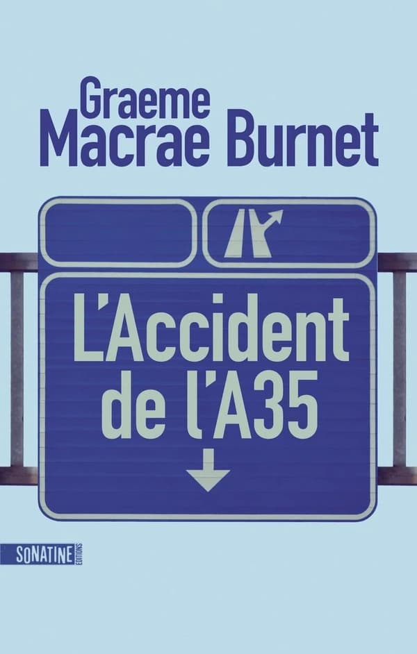 L'accident de l'A35 (Nouvelle éd.) Raymond Brunet