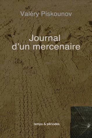 Journal d'un mercenaire : roman