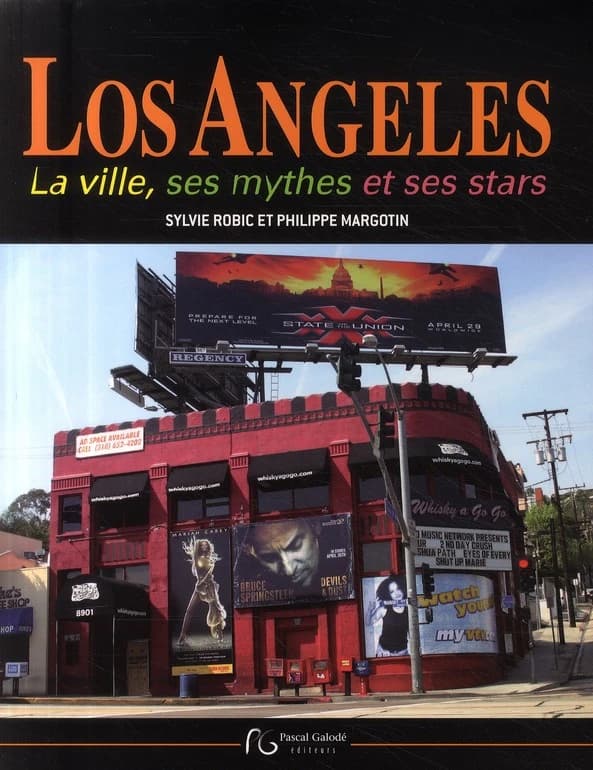 Los Angeles : la ville, ses mythes et ses stars