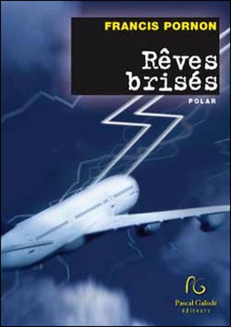 Rêves brisés : roman