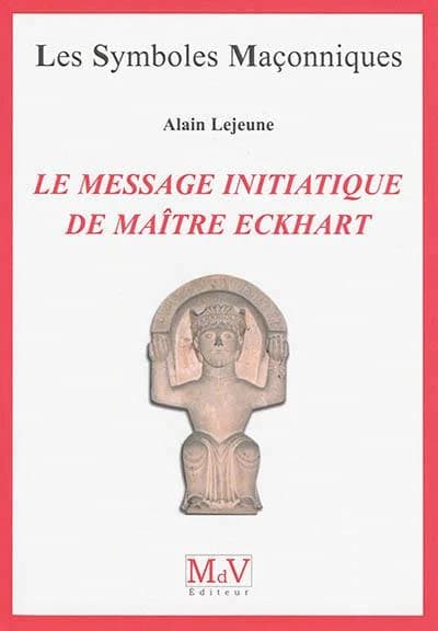 Le message initiatique de Maître Eckhart : de la porte du temple à l'accomplissement