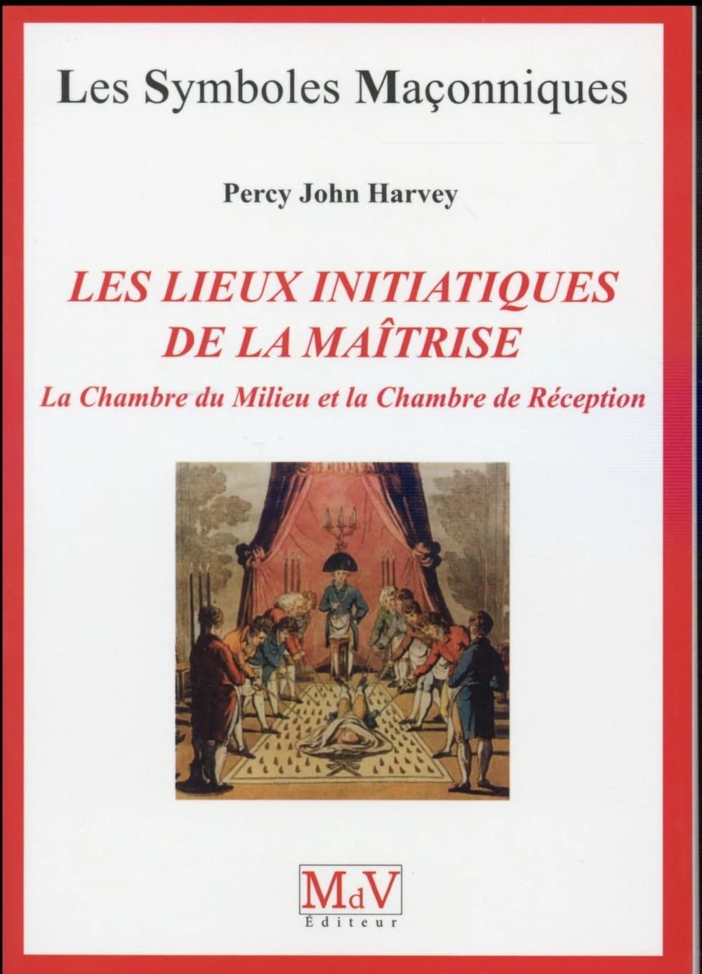 Les lieux initiatiques de la maîtrise : la chambre du milieu et la chambre de réception