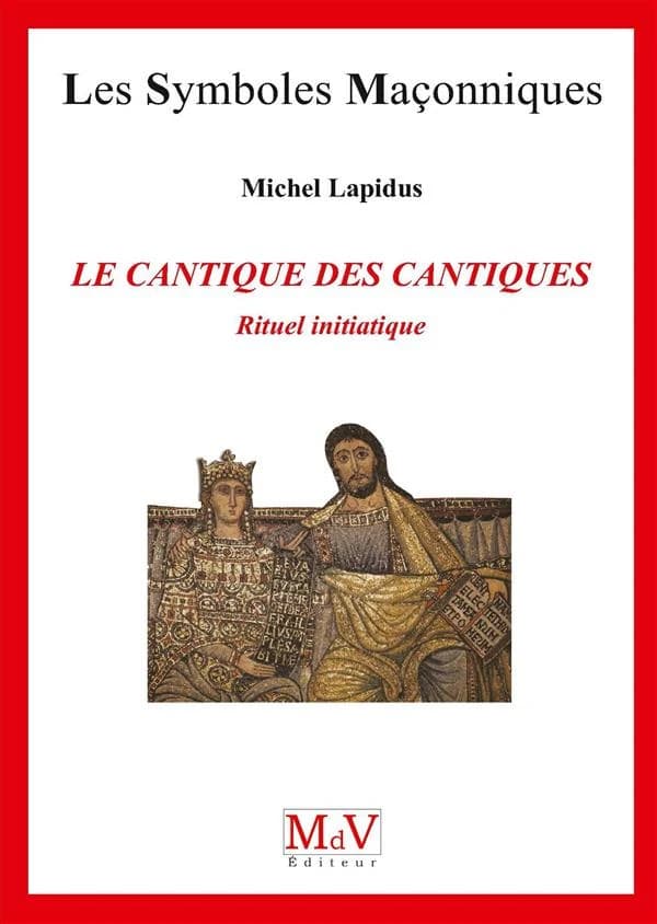 Le "Cantique des cantiques" : rituel initiatique