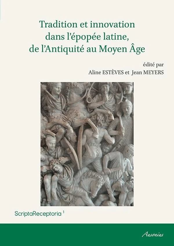 Tradition et innovation dans l'épopée latine, de l'Antiquité au Moyen âge