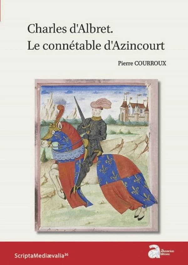 CHARLES D'ALBRET. LE CONNÉTABLE D'AZINCOURT