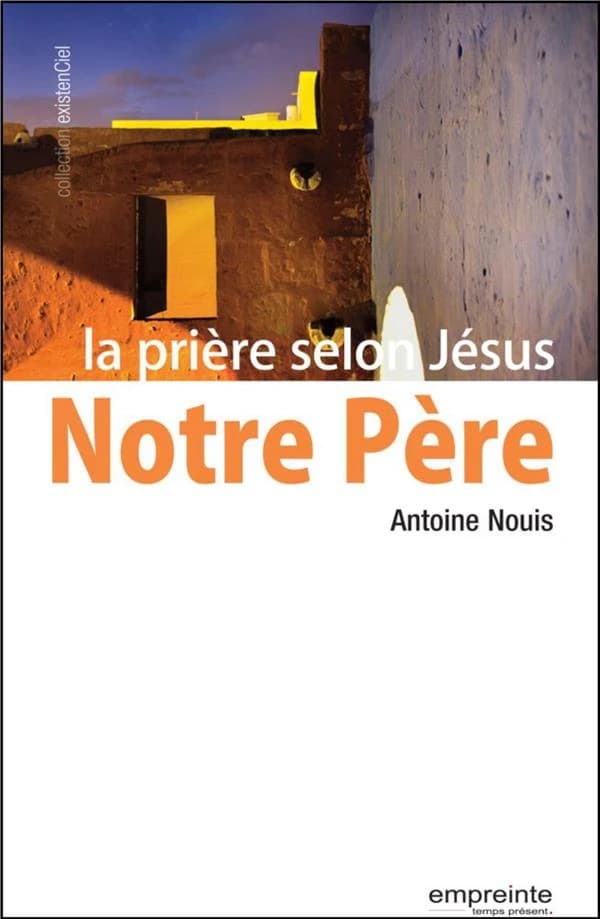 Notre Père : la prière selon Jésus