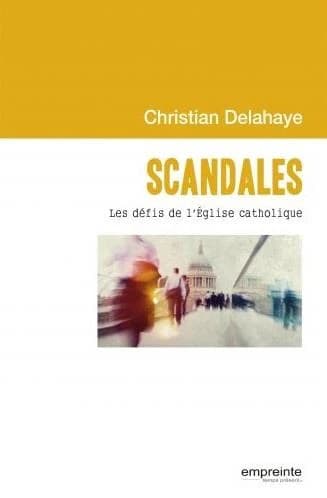 Scandales : les défis de l'Église catholique