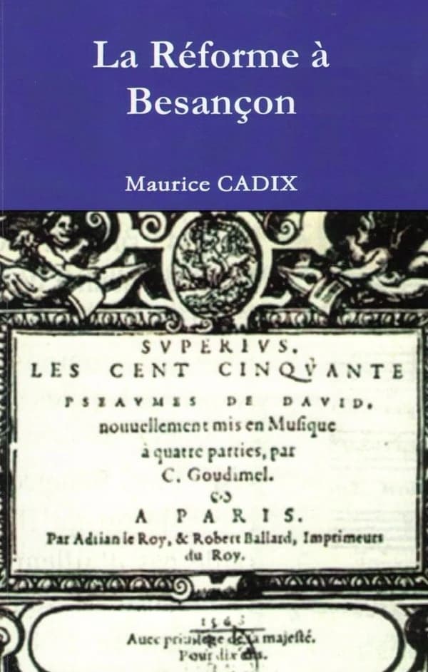Essai historique sur la Réforme à Besançon au XVIe siècle
