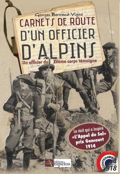 Carnets de route d'un officier d'Alpins : un officier du XVème corps témoigne : Lorraine, Marne, Argonne, Yser, Artois