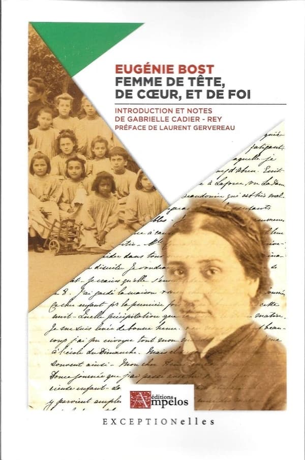 Eugénie Bost, femme de tête, de coeur et de foi : [journal]