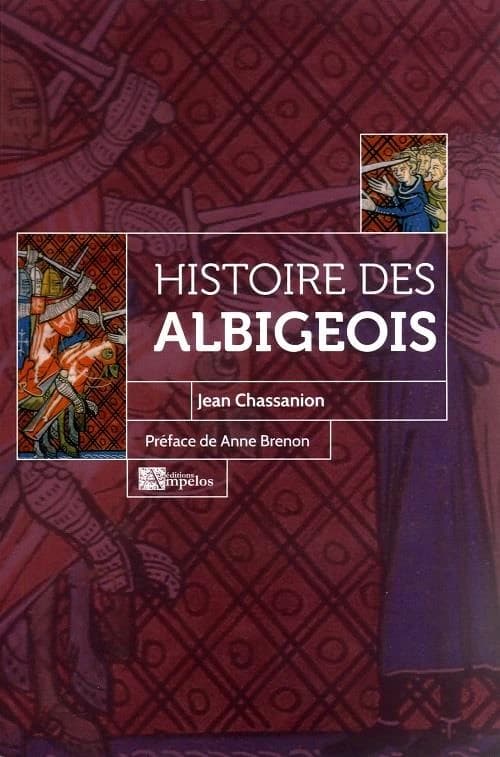 Histoire des Albigeois : touchant leur doctrine & religion, contre les faux bruits qui ont esté semès d'eux, & les ecris dont on les a à tort diffamés, & de la cruelle & lôgue guerre qui leur esté faite... : le tout recueilli fidelement de deux vieux exem