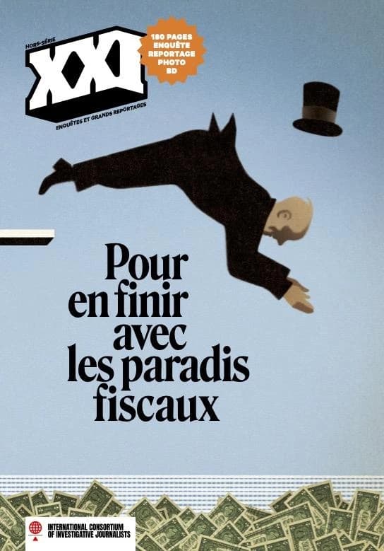 Revue XXI Hors-Série : Pour en finir avec les paradis fiscaux