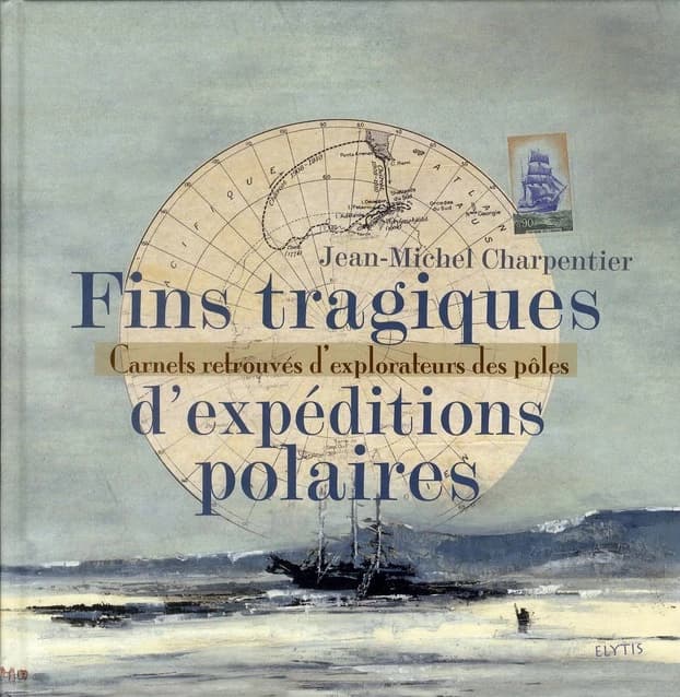Fins tragiques d'expéditions polaires : carnets retrouvés d'explorateurs des pôles