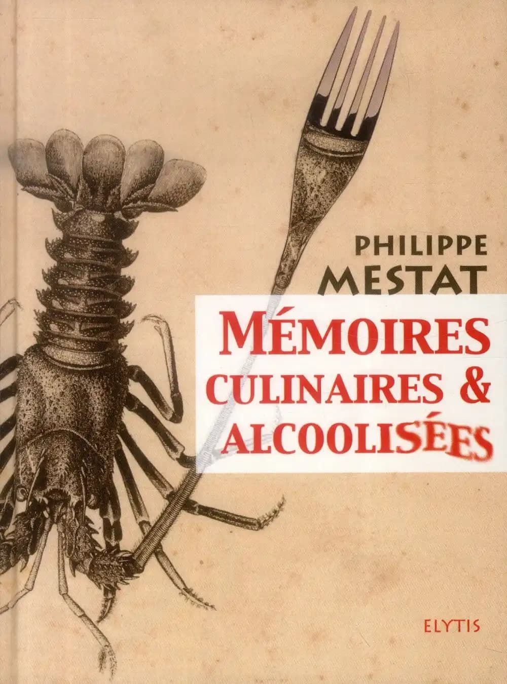 Mémoires culinaires & alcoolisées