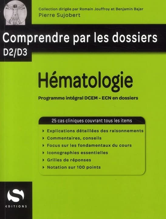 Hématologie : programme intégral DCEM-ECN en dossiers