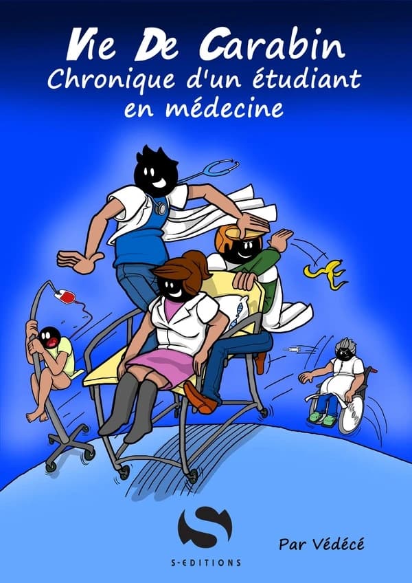 Vie de carabin : chronique d'un étudiant en médecine
