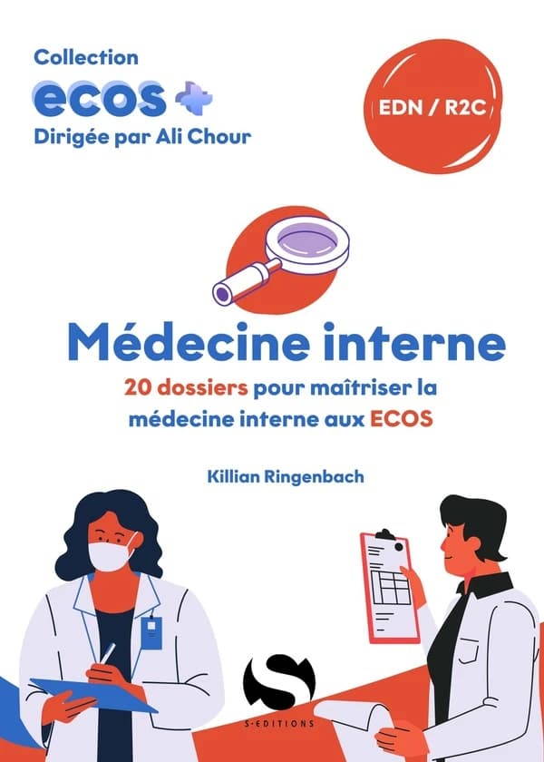 Médecine interne : 20 dossiers pour maîtriser la médecine interne aux ECOS : EDN, R2C