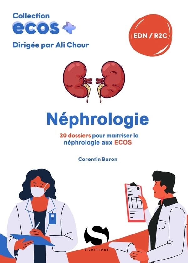 Néphrologie : 20 dossiers pour maîtriser la néphrologie aux ECOS