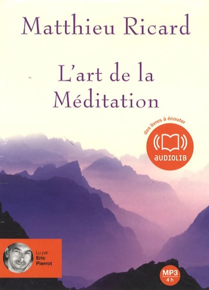 L'art de la méditation : texte intégral