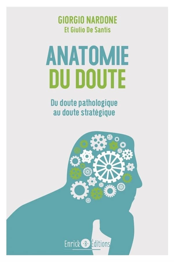 Anatomie du doute : quand trop douter fait souffrir