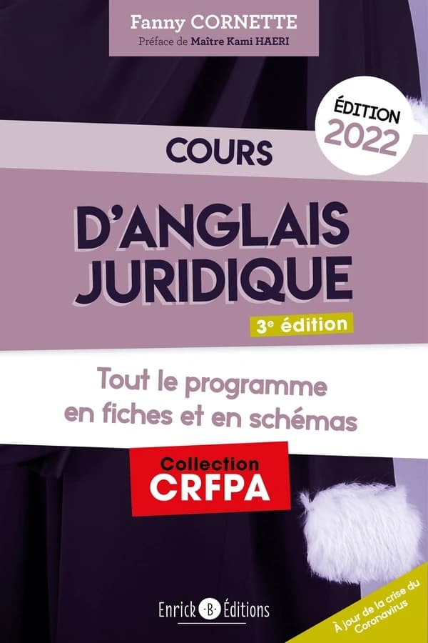 Cours d'anglais juridique : tout le programme en fiches et en schémas (3e éd, 2022) Fanny Cornette