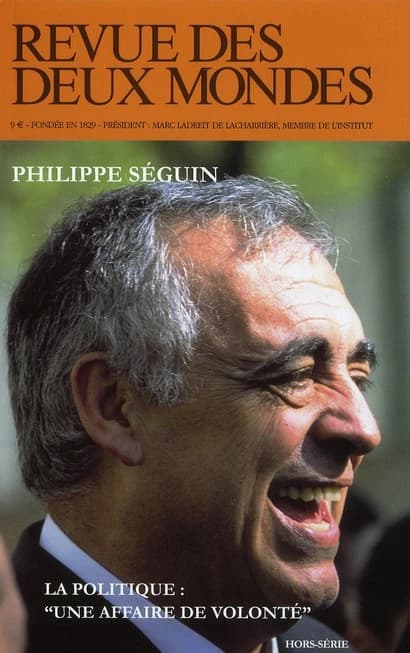 Philippe Séguin : La politique : "une affaire de volonté"