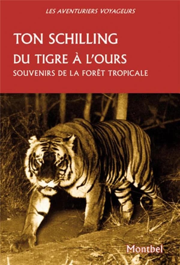 Du tigre à l'ours : souvenirs de la forêt tropicale : Java, Sumatra