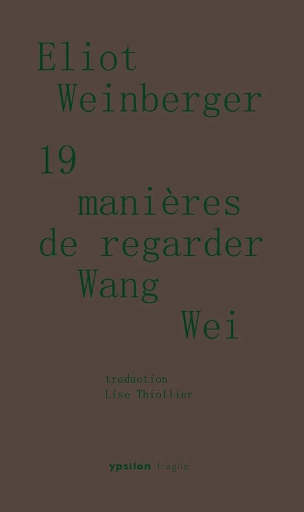 19 manières de regarder Wang Wei
