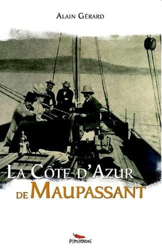 La Côte d'Azur de Maupassant