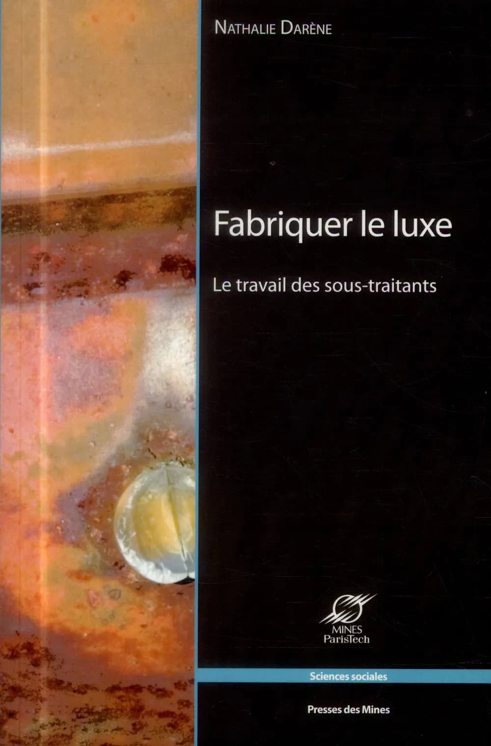 Fabriquer le luxe : le travail des sous-traitants