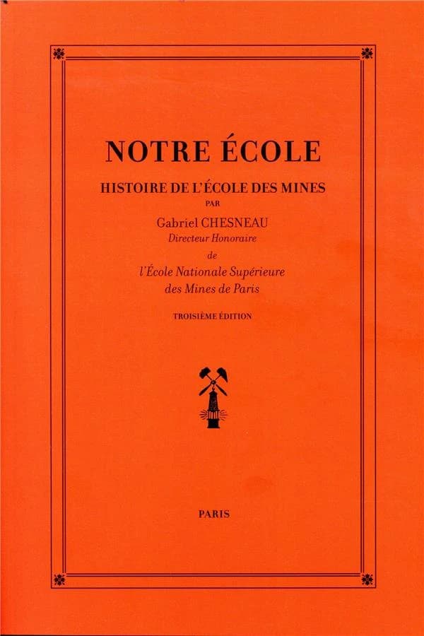 Notre école : Histoire de l'Ecole des Mines
