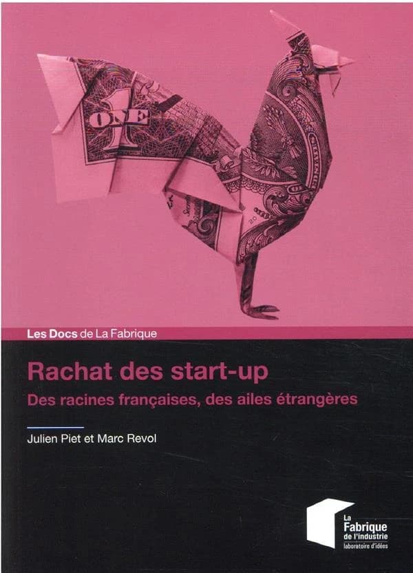 Rachat des start-up : des racines françaises, des ailes étrangères