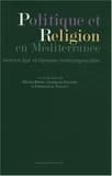 Politique et religion en Méditerranée : Moyen âge et époque contemporaine : [séminaire, 22 novembre 2004, Paris, Maison des sciences de l'homme]