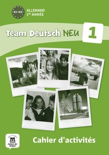 TEAM DEUTSCH NEU 1 CAHIER D'ACTIVITES