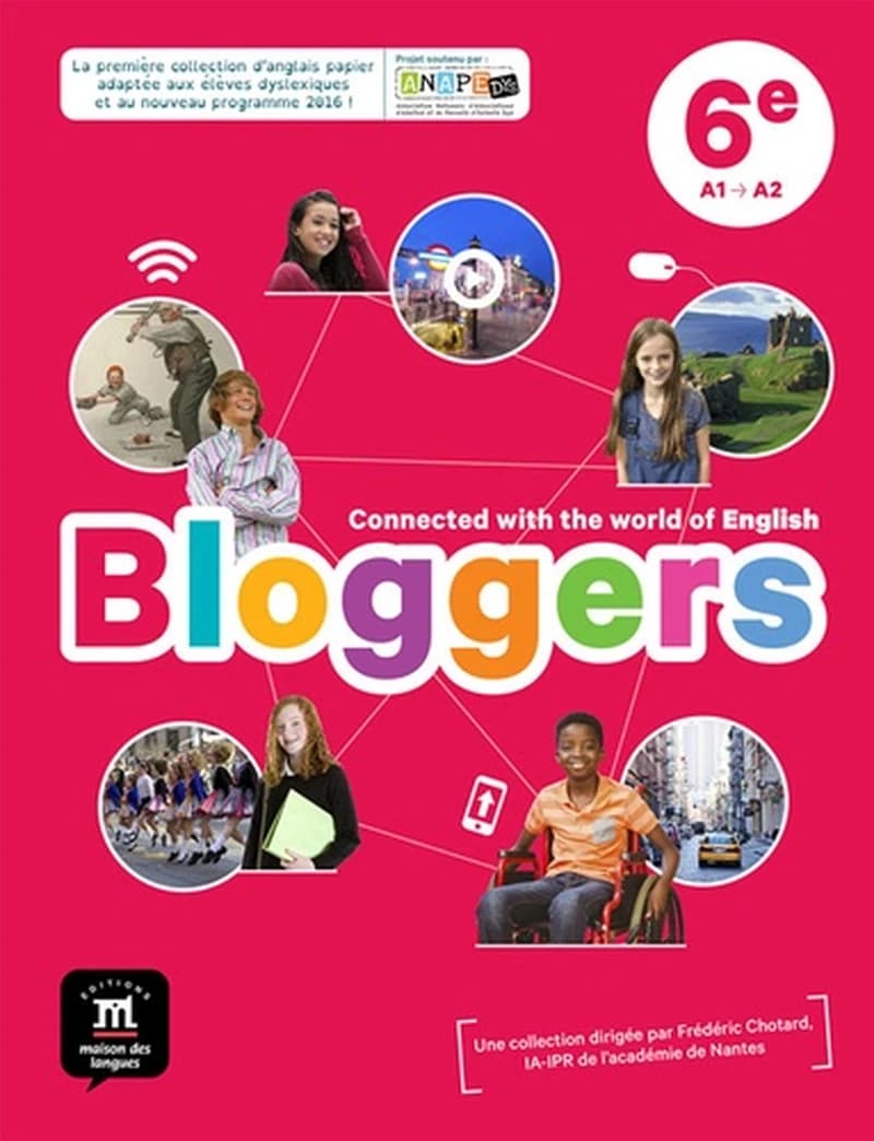 Bloggers : anglais, 6e, cycle 3, A1-A2 : [nouveau programme]