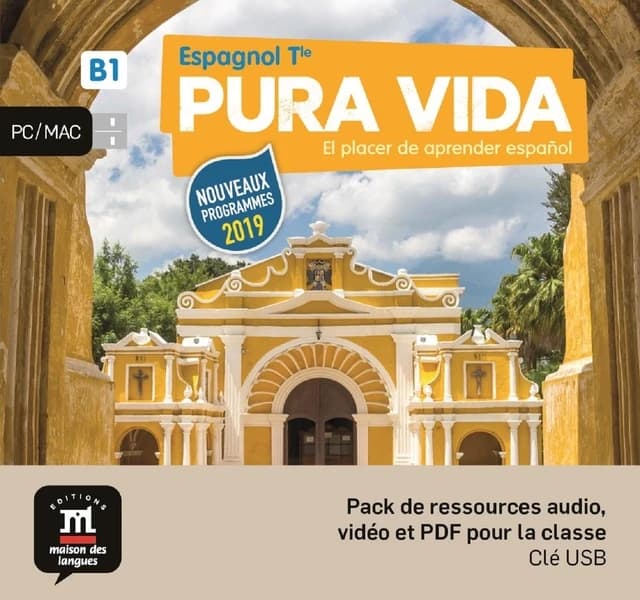 Pura vida : espagnol ; terminale ; B1 ; clé USB