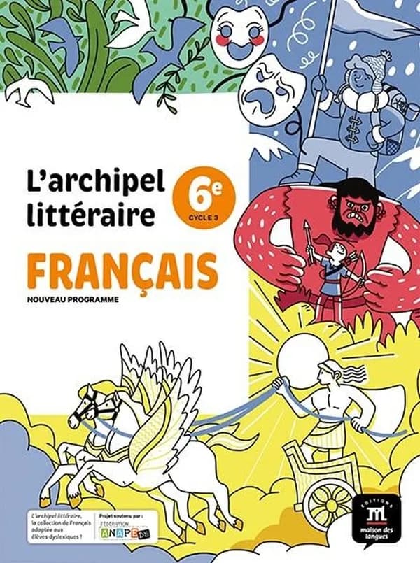 L'archipel littéraire : Manuel 6e