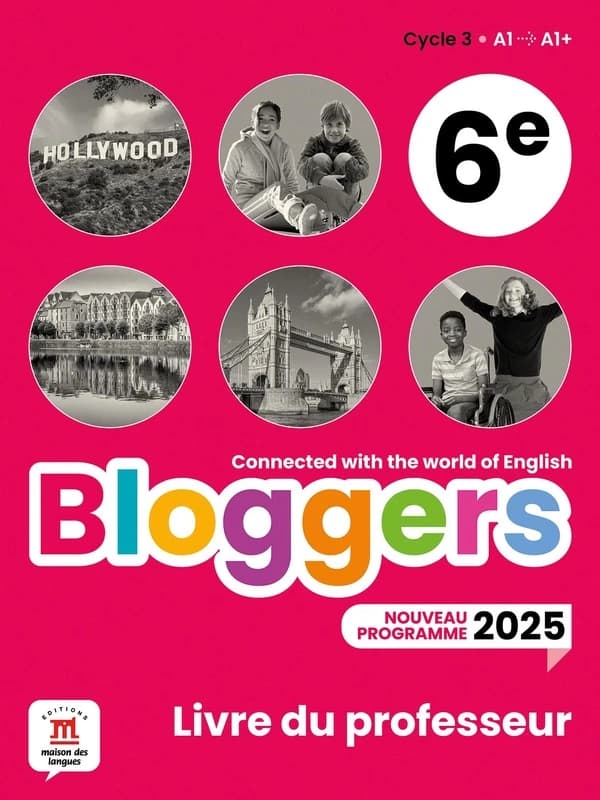 Bloggers : Anglais : 6e ; Livre du professeur (édition 2025)