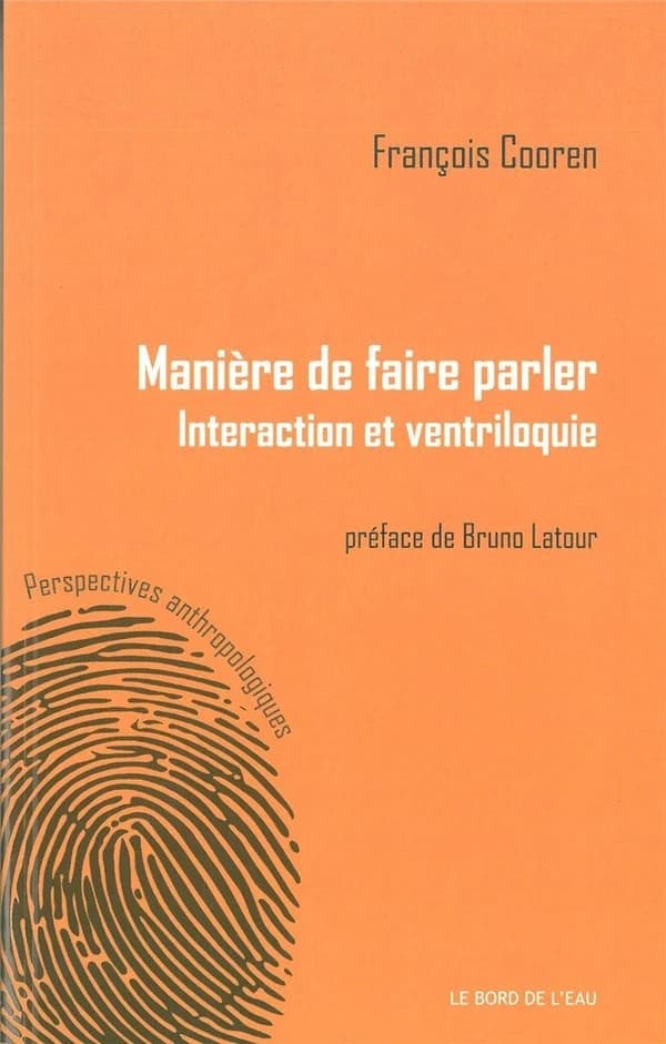 Manières de faire parler : interaction et ventriloquie