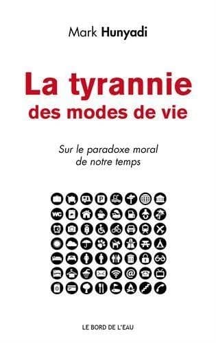 La Tyrannie des Modes de Vie : Sur le Paradoxe Moral de Notre Temps