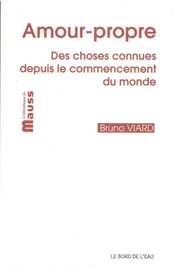 Amour-propre : des choses connues depuis le commencement du monde