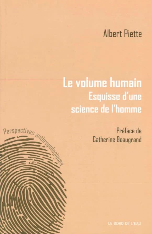 Le volume humain, esquisse d'une science de l'homme
