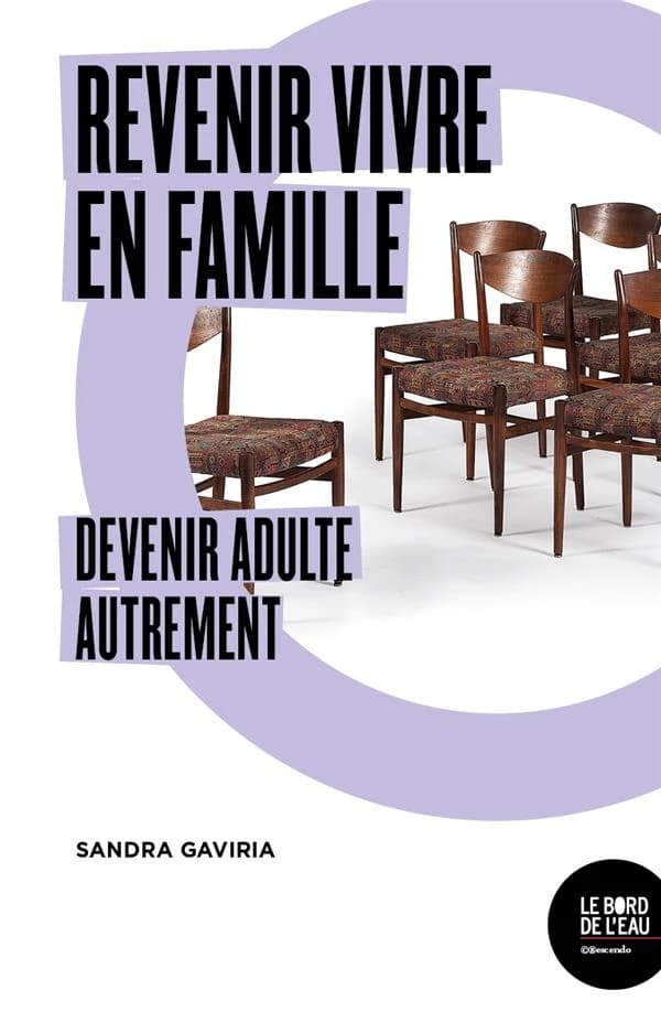 Revenir vivre en famille, devenir adulte autrement