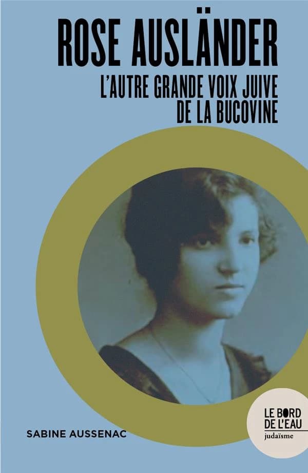 Rose Ausländer : l'autre grande voix juive de la Bucovine