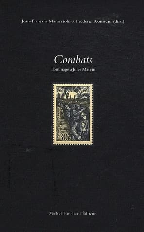 Combats : hommage à Jules Maurin, historien