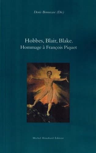 Hobbes, Blair, Blake : hommage à François Piquet