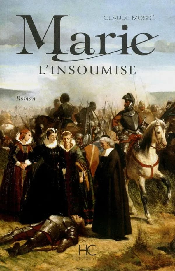 Marie l'insoumise : roman