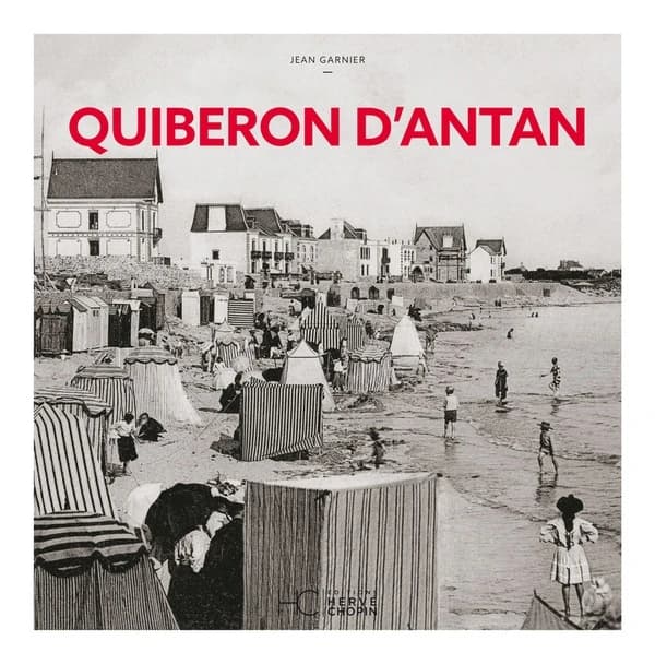 Quiberon d'antan : à travers la carte postale ancienne